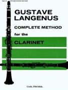 Complete Method For The Clarinet Bk 3 by Langenus Gustave for Clarinet Method (Book 3)