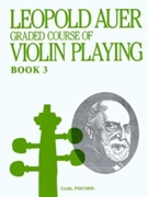 Graded Course Book 3 Elementary by Auer for Violin Method (Book 3)