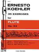35 Exercises For Flute Opus 33 by Kohler Ernesto for Flute Method (Book 2)