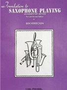 Foundation To Sax Playing by Vereecken Ben Vereecken for Saxophone Method