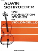 170 Foundation Studies Volume 1 by Schroeder A Alwin Schroeder for Cello Method (Vol 1)