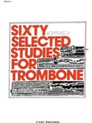 60 Selected Studies Book 2 by Kopprasch Georg for Trombone Method (Bk 2)