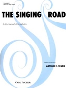 Singing Road Volume 1 by Various - Ward A - Rob S. Hichens Anon for Medium High Voice