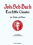 10 Little Classics by Bach Johann Sebastian - Seely-brown C - for Violin Collection