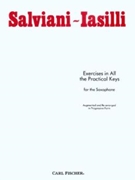 Exercises In All The Practical Keys by Salviani - Iasilli Gerardo - for Saxophone Method