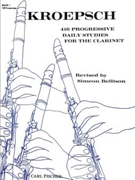 416 Progressive Daily Exercises by Kroepsch F for Clarinet Method (Bk 1-167 Exercises)