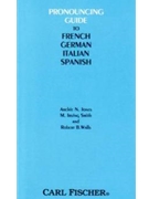 Pronouncing Guide To Fr Ger Ital Span by Jones Smith Walls for Text (..fr/ger/ital/span)