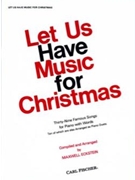 Let Us Have Music For Christmas by Christmas - Eckstein - W. Chatterton Dix J for PVG Collection E