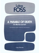 A Parable of Death by Lukas Foss for