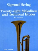 28 Melodious & Technical Etudes by Hering Sigmund for Trumpet Method