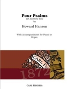 Four Psalms for Baritone and Piano/Organ Op. 50 by Hanson Howard for