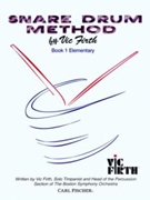 Snare Drum Method Bk 1 by Firth Vic Vic Firth for Snare Drum Method (Bk 1)