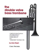 Double Valve Bass Trombone Method by Raph Alan - Hayes Mark - for Bass Trombone