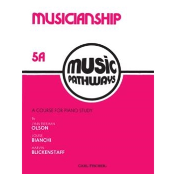 Music Pathways Musicianship 5A by Blicke Olson Bichani Olson Lynn Freeman for Piano Method