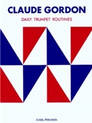 Daily Trumpet Routines by Gordon for Trumpet Method