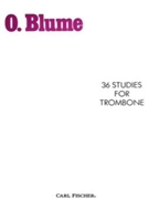 36 Studies For Trombone by Blume O for Trombone Method