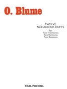 12 Melodious Duets by Blume O for Trombone Duet