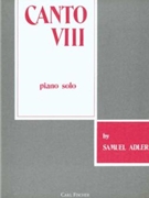 Canto VIII by Adler Samuel for Piano