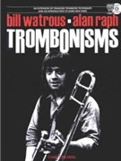 Trombonisms by Watrous Bill - Raph Alan - Bill Watrous Alan R for Jazz Tromb