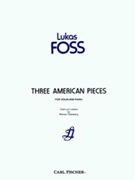 3 American Pieces by Foss Lukas - Totenberg R - for Violin and Piano
