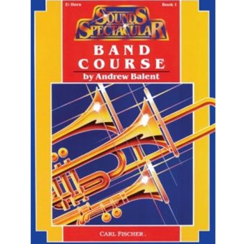 Sounds Spectacular Band Course Bk 1 by Balent Andrew for Eb Horn