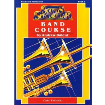 Sounds Spectacular Band Course Bk 1 by Balent Andrew for Mallet