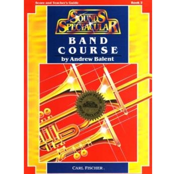 Sounds Spectacular Band Course Bk 2 by Balent Andrew for Conductor Score