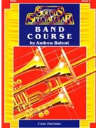 Sounds Spectacular Band Course Bk 2 by Balent Andrew for Flute