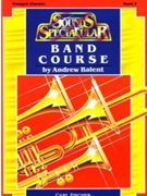 Sounds Spectacular Band Course Bk 2 by Balent Andrew - Balent Andrew - for Trumpet