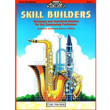 Skill Builders Book 1 by Hilliard Quincy C - Balent and Hilliard - for Tenor Saxophone