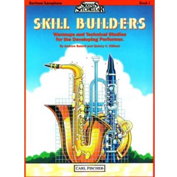 Skill Builders Book 1 by Hilliard Quincy C - Balent and Hilliard - for Baritone Saxophone