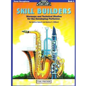 Skill Builders Book 2 by Hilliard Quincy C - Balent and Hilliard - Hilliard Quincy C. for Tenor Saxophone