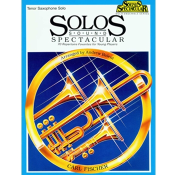 Solos Sound Spectacular by Poulton George R - Balent Andrew - for Tenor Sax