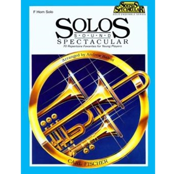 Solos Sound Spectacular by Various - Balent Andrew - for French Horn Solo