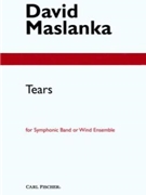 Tears by Maslanka David for Full Score