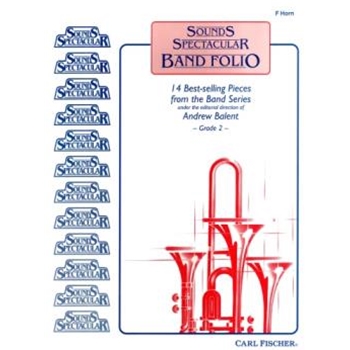 Sounds Spectacular Band Folio by Handy W C - Balent Andrew - Wilhousky Peter J. for F Horn