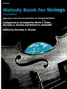 Melody Book For Strings by Isaacstraubgenuald - Straub D - for Full Score