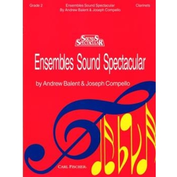 Ensembles Sound Spectacular Bk 2 by Balent and Compello - Compello Joseph - for Bb Clarinet