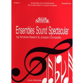 Ensembles Sound Spectacular Bk 2 by Balent and Compello - Compello Joseph - for Saxophone