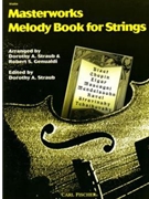 Masterworks Melody Book For Strings by Bizet Georges - Straub and Genualdi - for Violin