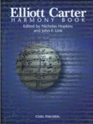 Harmony Book by Carter Elliott - Hopkins/Fink - Elliott Carter for Texthard