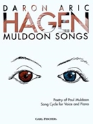 Muldoon Songs by Hagen Daron Aric Paul Muldoon for Vocal and Piano