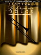 Festival Performance Solos Volume 1 & 2 for Piano Accompaniment (For Trombone)