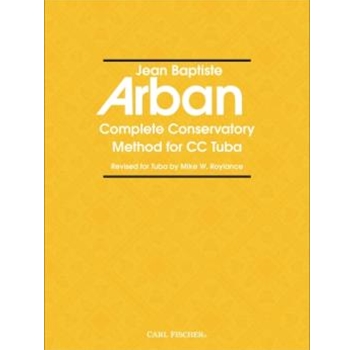 Arban's Complete Conservatory Method by Arban Jean-Baptiste - Roylance Mike - for Tuba Method