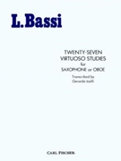 27 Virtouso Studies by Bassi - Iasilli Gerardo - for Saxophone Method