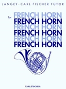 Langey-Carl Fischer Tutor For F Horn by Langey for French Horn Method