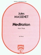 Meditation From Thais by Massenet Jules for Piano