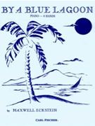 By A Blue Lagoon by Eckstein for 1 Piano 4 Hands