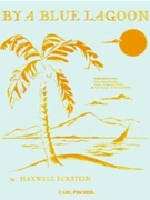 By A Blue Lagoon by Eckstein for 2 Piano 4 Hands