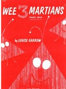 Wee 3 Martians by Garrow Louise for Piano